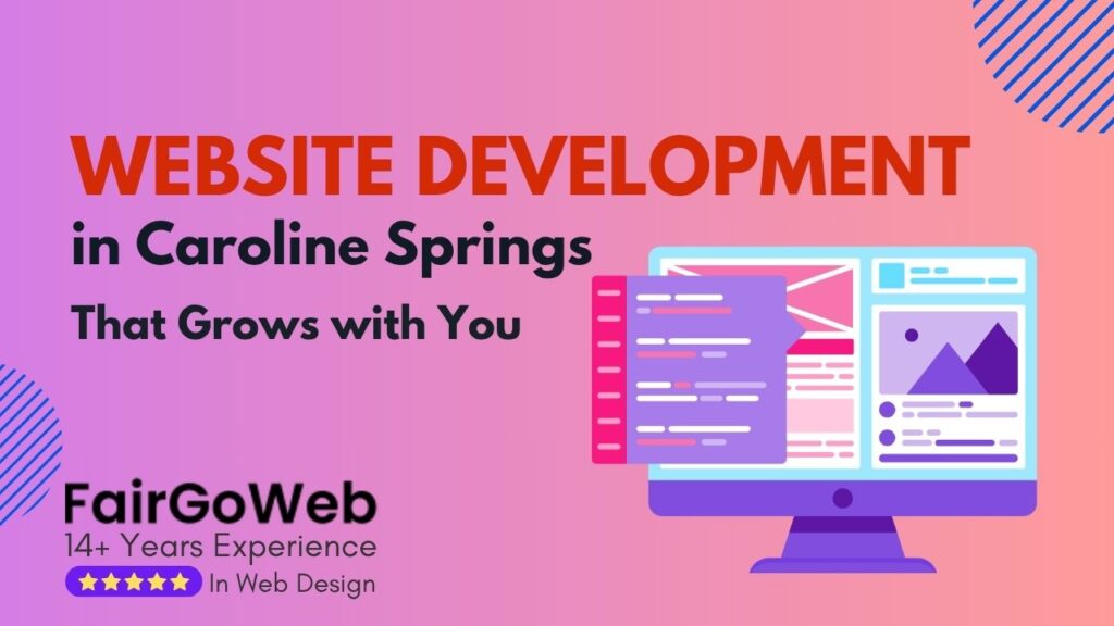 Website Development in Caroline Springs That Grows with You