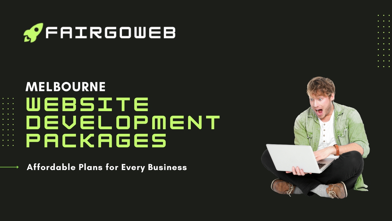 Melbourne Website Development Packages – Affordable Plans for Every Business