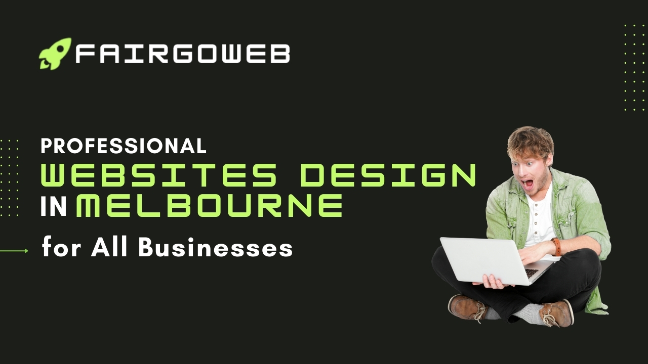 Professional Website Design in Melbourne for All Businesses